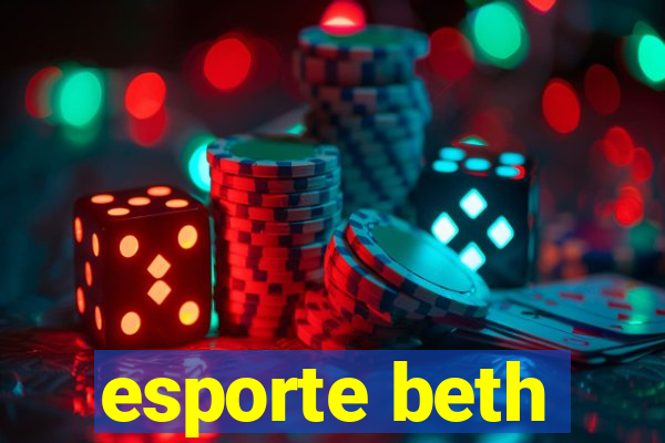 esporte beth